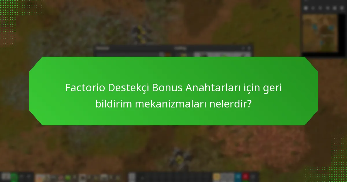 Kullanıcılar Factorio için iyileştirmeleri nasıl önerebilir?