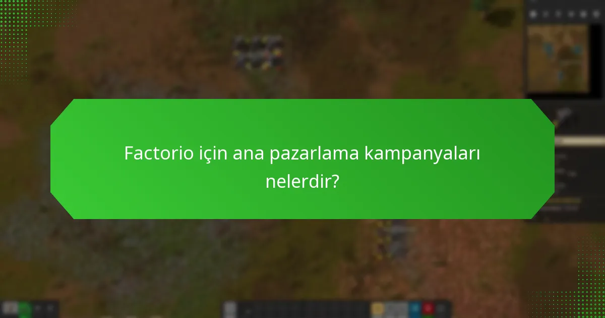 Factorio için hangi tanıtım stratejileri etkilidir?