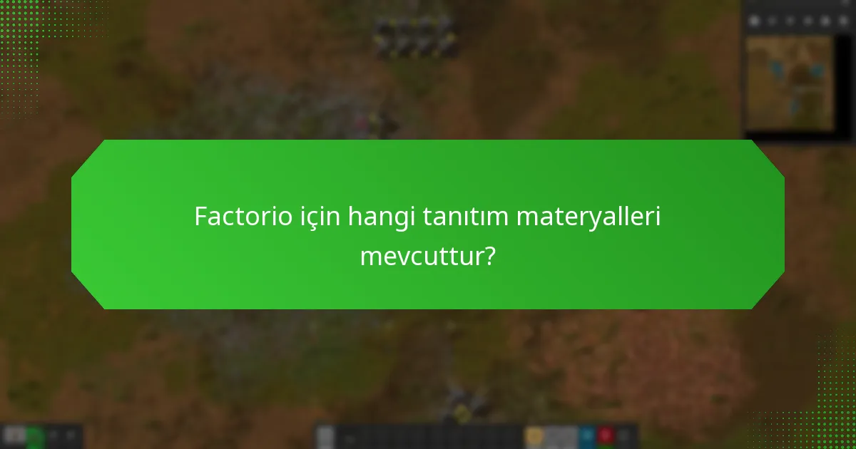 Factorio’yu tanıtmak için hangi reklam yöntemleri kullanılabilir?