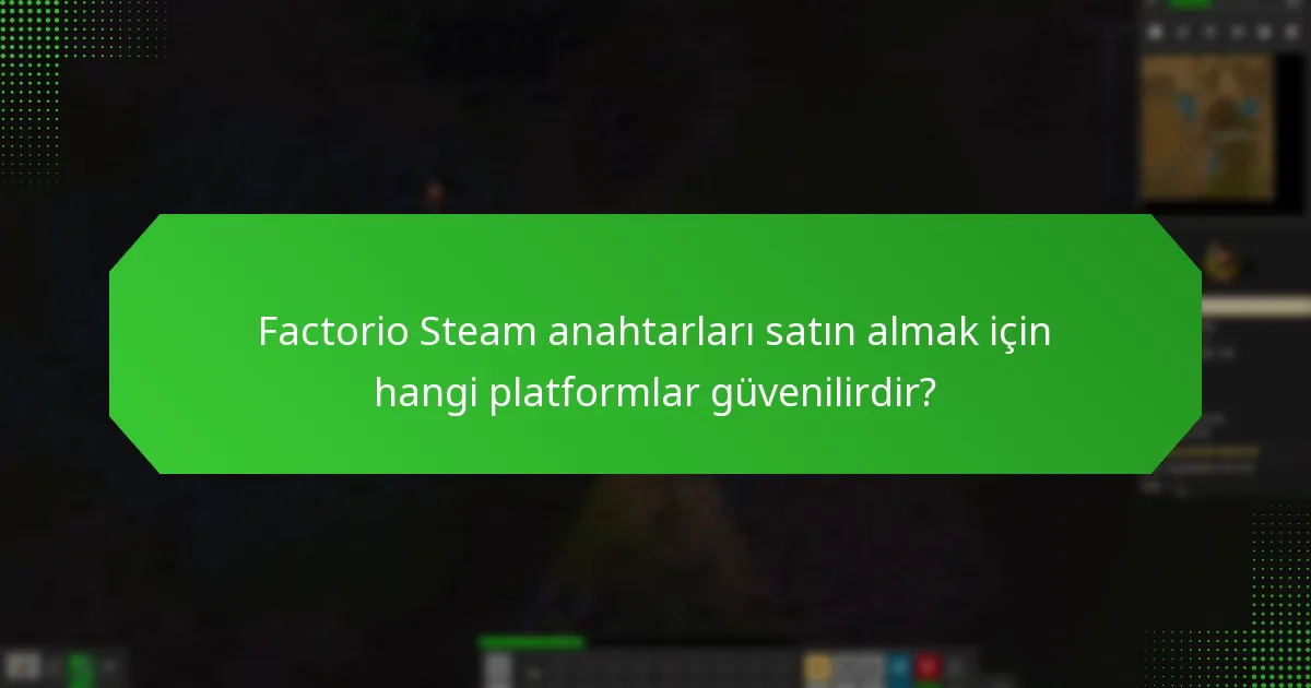 Steam anahtarı işlemleri için en iyi güvenliği sunan ödeme yöntemleri nelerdir?