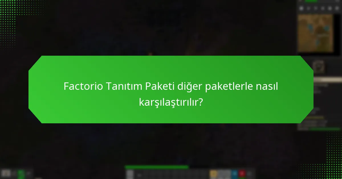 Factorio Tanıtım Paketinde hangi ek içerikler bulunmaktadır?